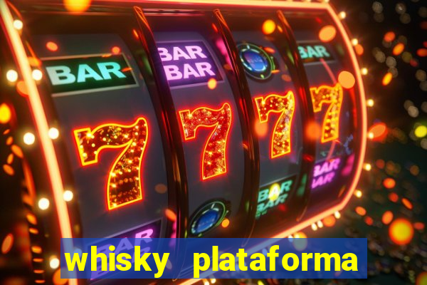 whisky plataforma de jogos